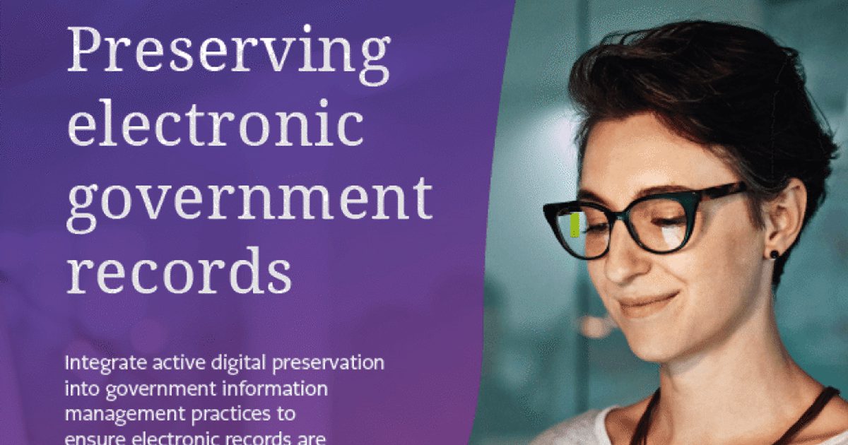 Gov Files Essential Guide: Preserving Electronic Government Records | Preservica