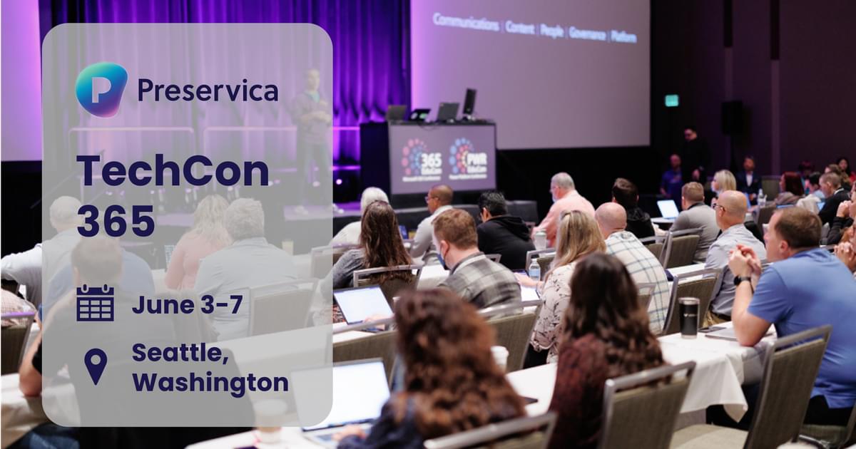 TechCon365 - Seattle | Preservica